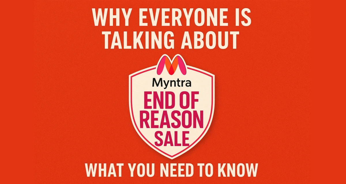 Myntra End of Reason Sale – What You Need to Know